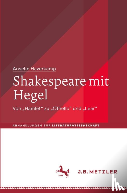 Haverkamp, Anselm - Shakespeare mit Hegel