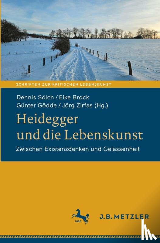  - Heidegger und die Lebenskunst