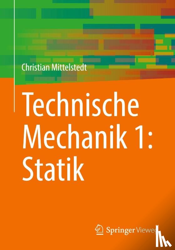 Mittelstedt, Christian - Technische Mechanik 1: Statik