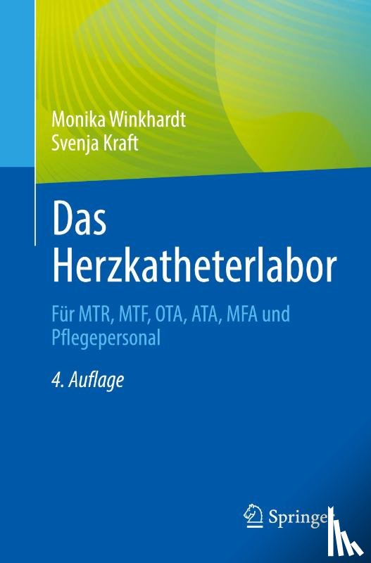 Winkhardt, Monika, Kraft, Svenja - Das Herzkatheterlabor