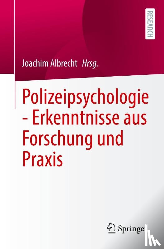  - Polizeipsychologie - Erkenntnisse aus Forschung und Praxis