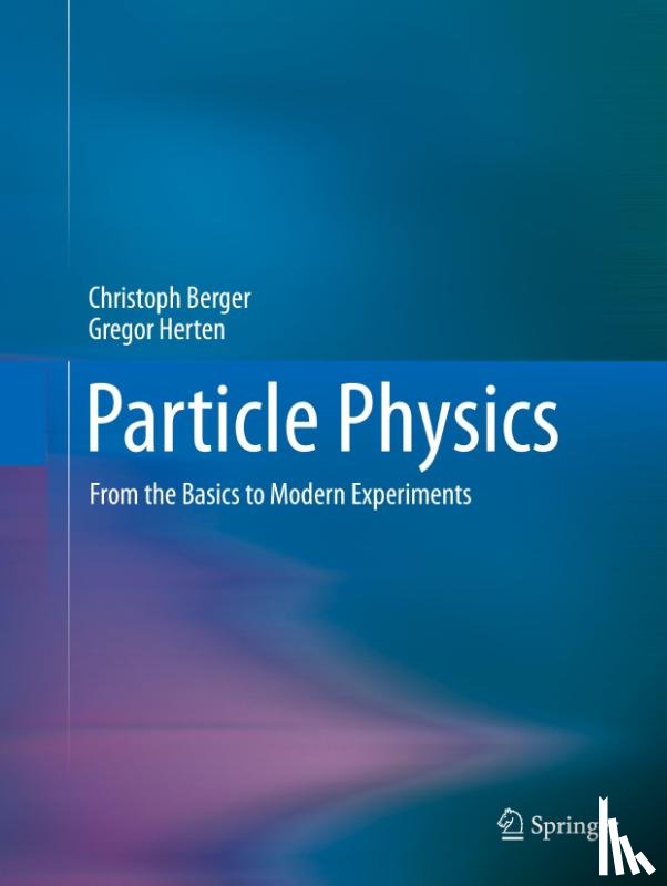 Berger, Christoph, Herten, Gregor - Particle Physics