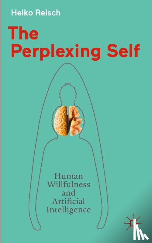 Reisch, Heiko - The Perplexing Self