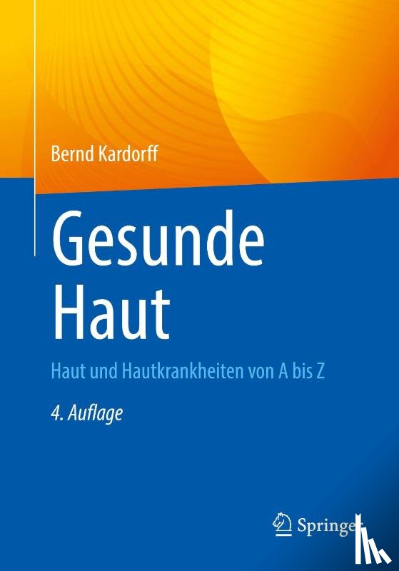 Kardorff, Bernd - Gesunde Haut