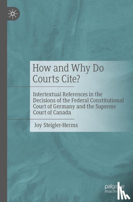 Steigler-Herms, Joy - How and Why Do Courts Cite?