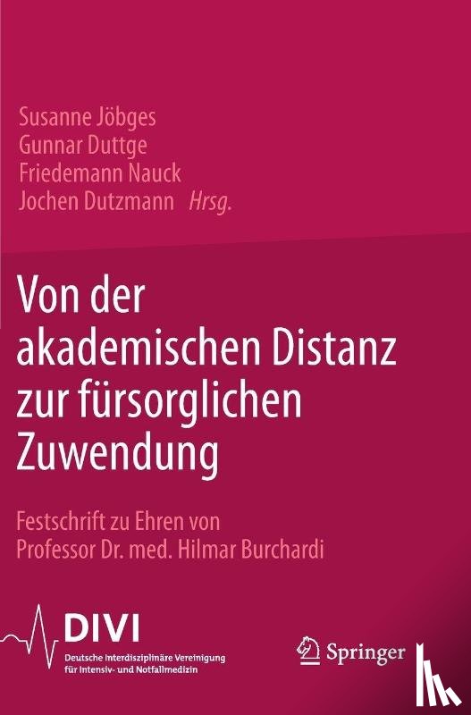  - Von der akademischen Distanz zur fürsorglichen Zuwendung
