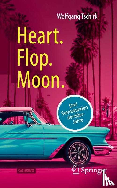 Tschirk, Wolfgang - Heart. Flop. Moon.