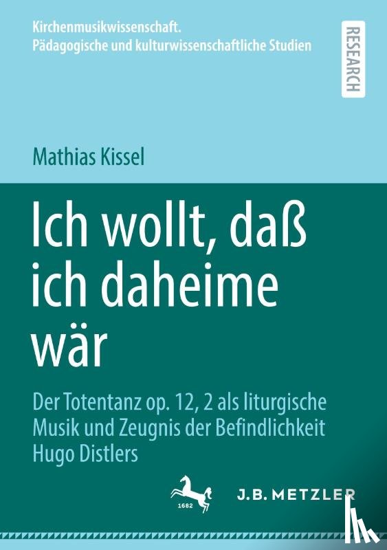 Kissel, Mathias - Ich wollt, daß ich daheime wär