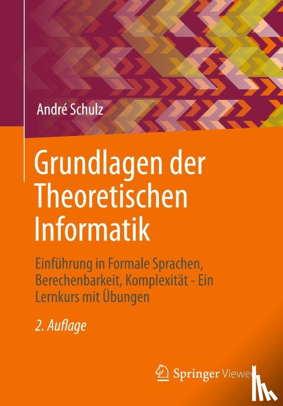 Schulz, André - Grundlagen der Theoretischen Informatik