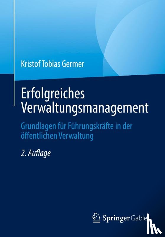 Germer, Kristof Tobias - Erfolgreiches Verwaltungsmanagement