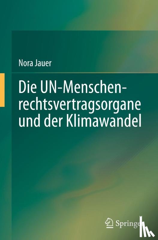 Jauer, Nora - Die UN-Menschenrechtsvertragsorgane und der Klimawandel