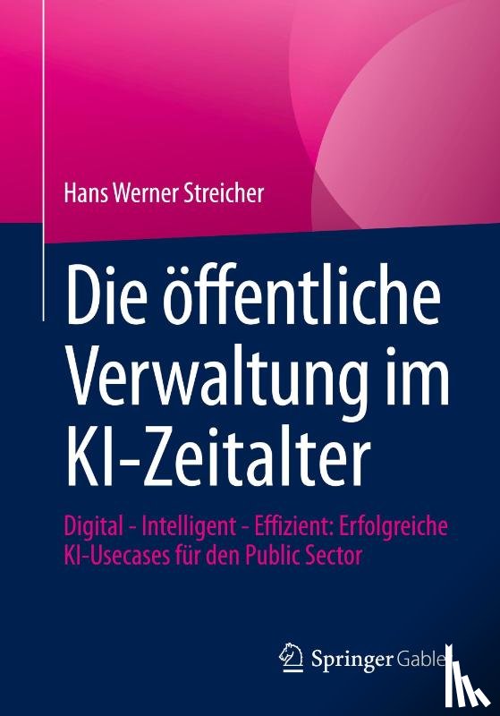 Streicher, Hans Werner - Die öffentliche Verwaltung im KI-Zeitalter