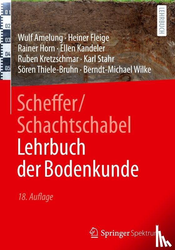 Amelung, Wulf, Fleige, Heiner, Horn, Rainer, Kandeler, Ellen - Scheffer/Schachtschabel Lehrbuch der Bodenkunde