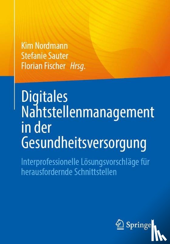  - Digitales Nahtstellenmanagement in der Gesundheitsversorgung