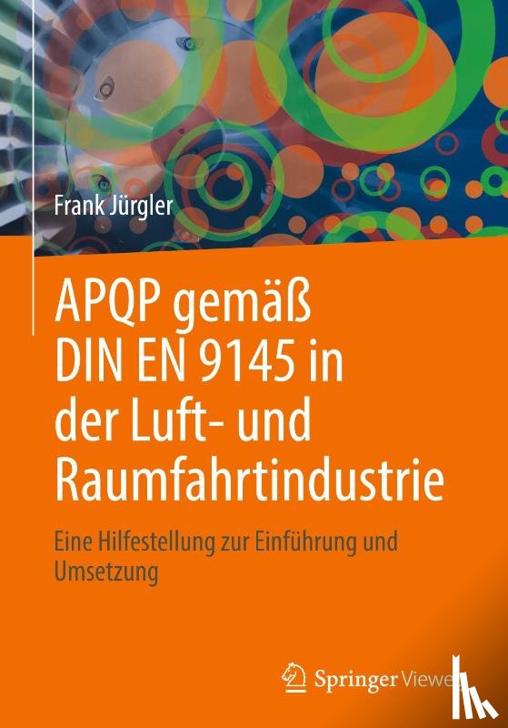 Jürgler, Frank - APQP gemäß DIN EN 9145 in der Luft- und Raumfahrtindustrie