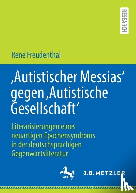 Freudenthal, René - 'Autistischer Messias' gegen 'Autistische Gesellschaft'