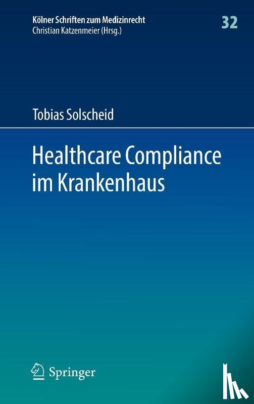 Solscheid, Tobias - Healthcare Compliance im Krankenhaus