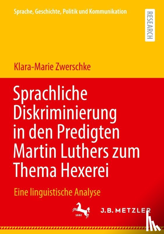Zwerschke, Klara-Marie - Sprachliche Diskriminierung in den Predigten Martin Luthers zum Thema Hexerei