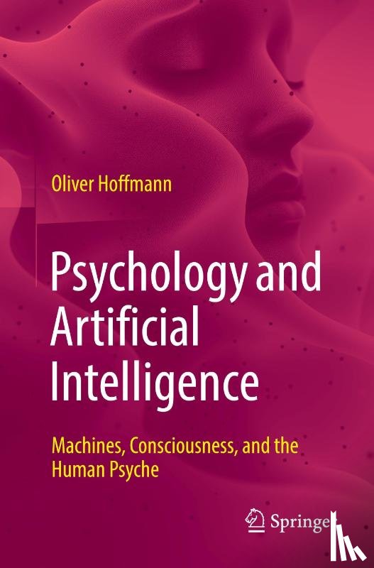 Hoffmann, Oliver - Psychology and Artificial Intelligence