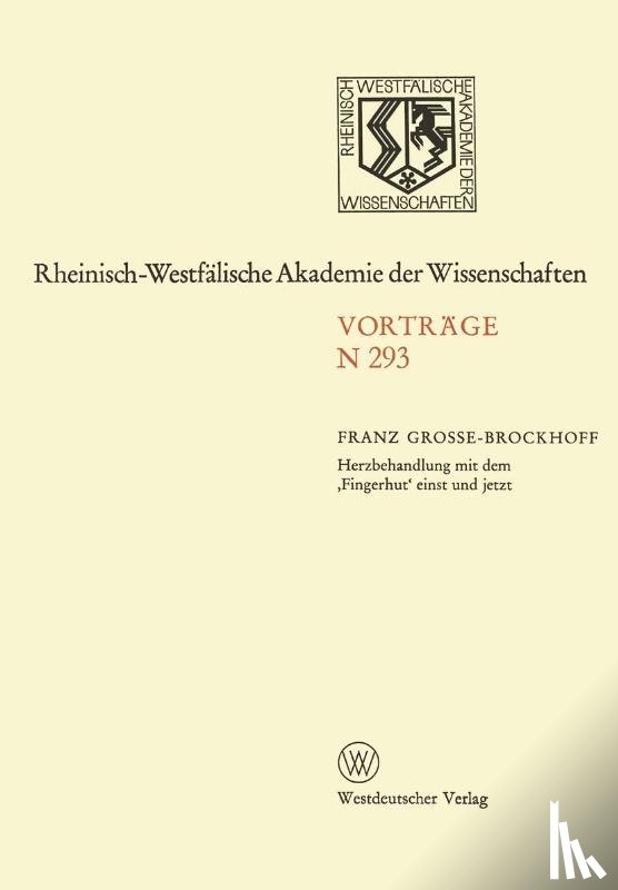 Franz Grosse-Brockhoff - Herzbehandlung Mit Dem 'fingerhut' Einst Und Jetzt