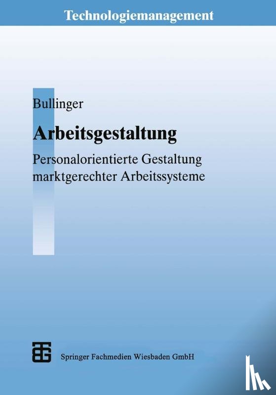 Bullinger, Hans-Jörg - Arbeitsgestaltung