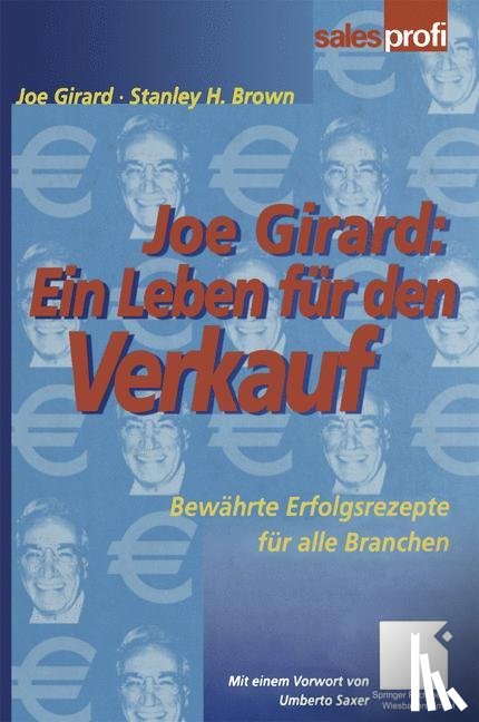 Girard, Joe, Brown, Stanley - Joe Girard: Ein Leben fur den Verkauf