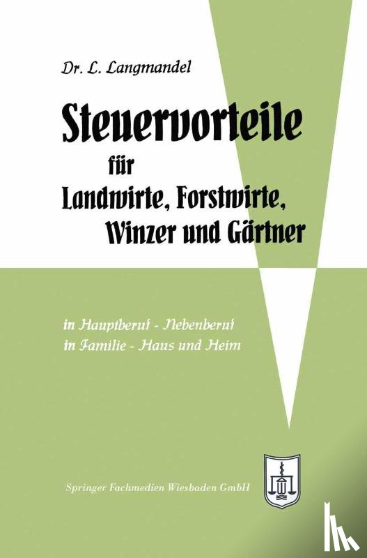 Leo Langmandel - Steuervorteile Fur Landwirte, Forstwirte, Winzer Und Gartner