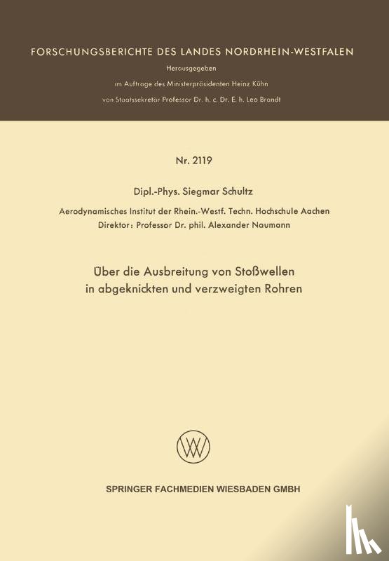 Siegmar Schultz - UEber Die Ausbreitung Von Stosswellen in Abgeknickten Und Verzweigten Rohren