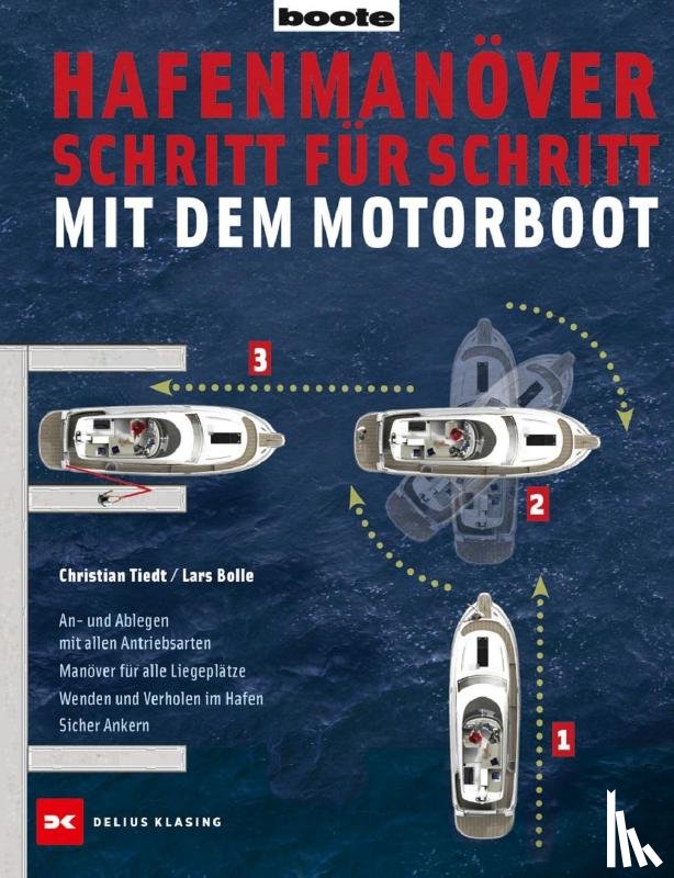 Tiedt, Christian, Bolle, Lars - Hafenmanöver Schritt für Schritt - mit dem Motorboot