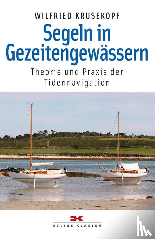 Krusekopf, Wilfried - Segeln in Gezeitengewässern