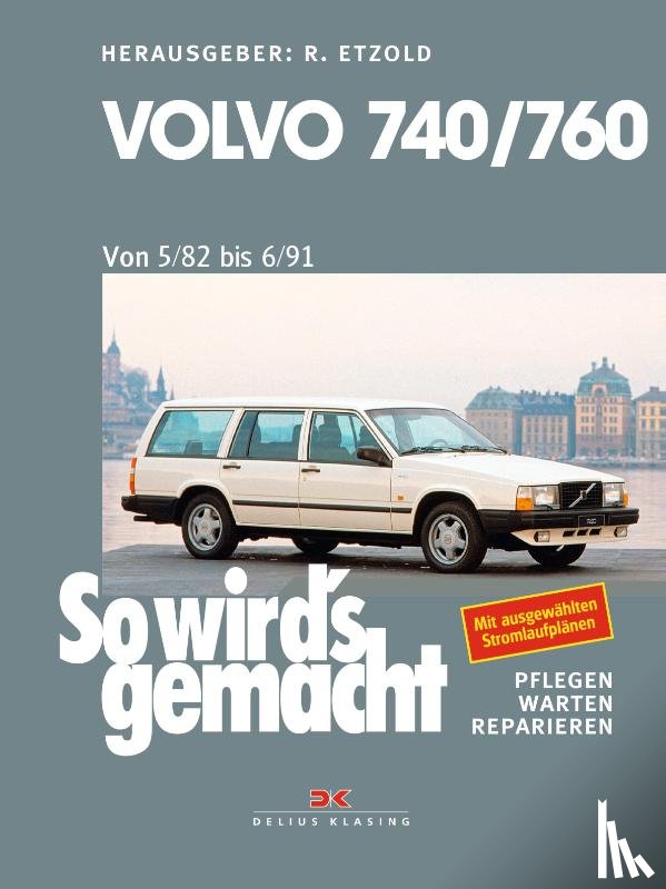  - Volvo 740 & 760 (1982 bis 1991)