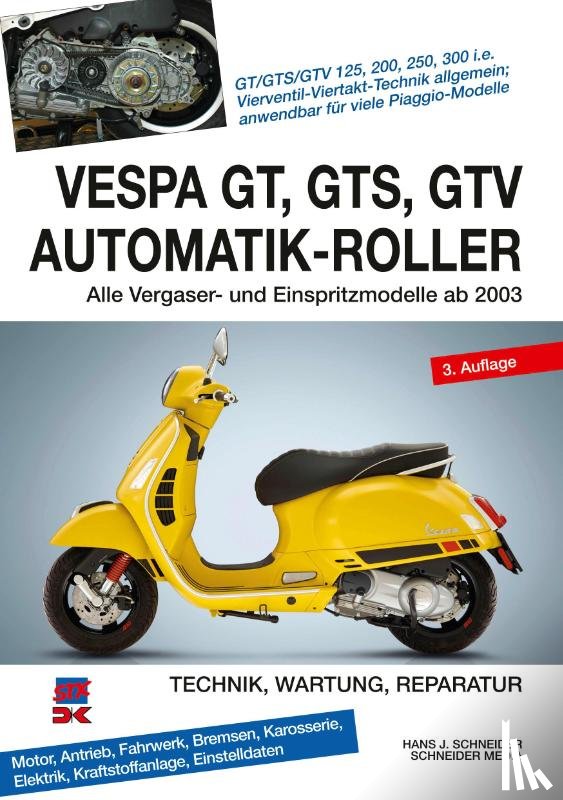 Schneider, Hans J. - Vespa GT, GTS, GTV Automatik-Roller