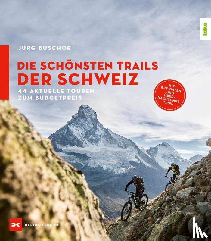 Buschor, Jürg - Die schönsten Trails der Schweiz