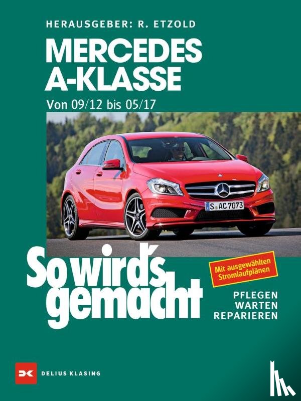Etzold, Rüdiger - Mercedes A-Klasse von 2012 bis 2017