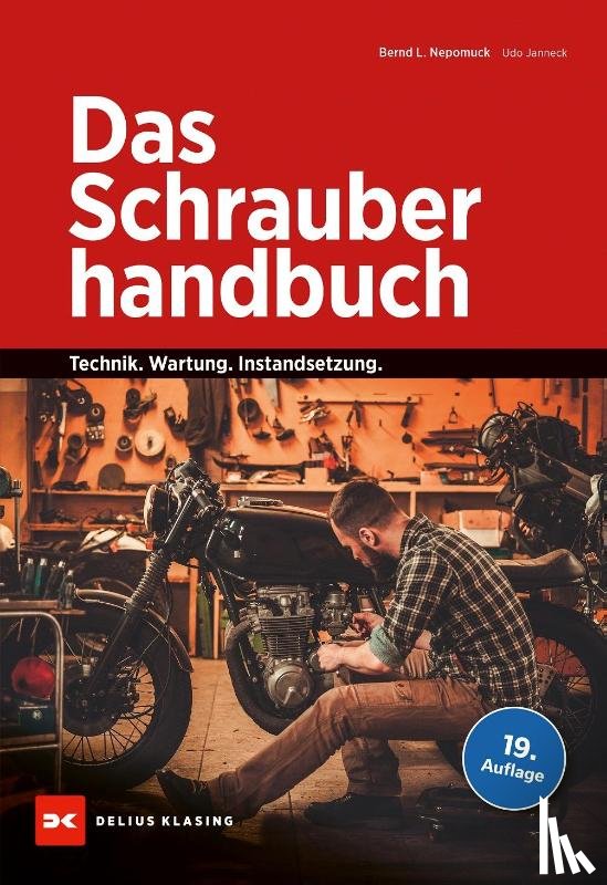 Nepomuck, Bernd L., Janneck, Udo - Das Schrauberhandbuch