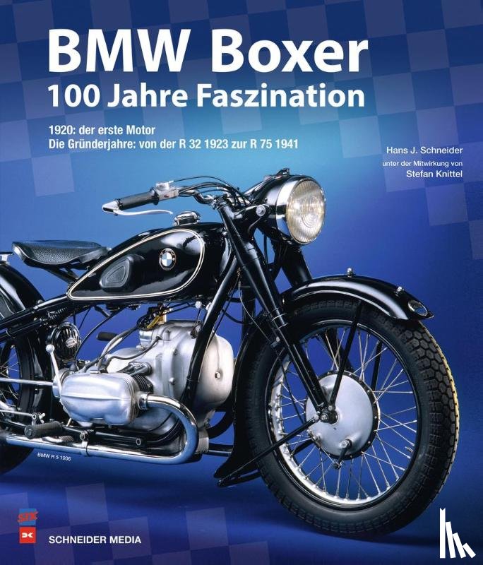 Schneider, Hans-Jürgen - BMW Boxer - 100 Jahre Faszination