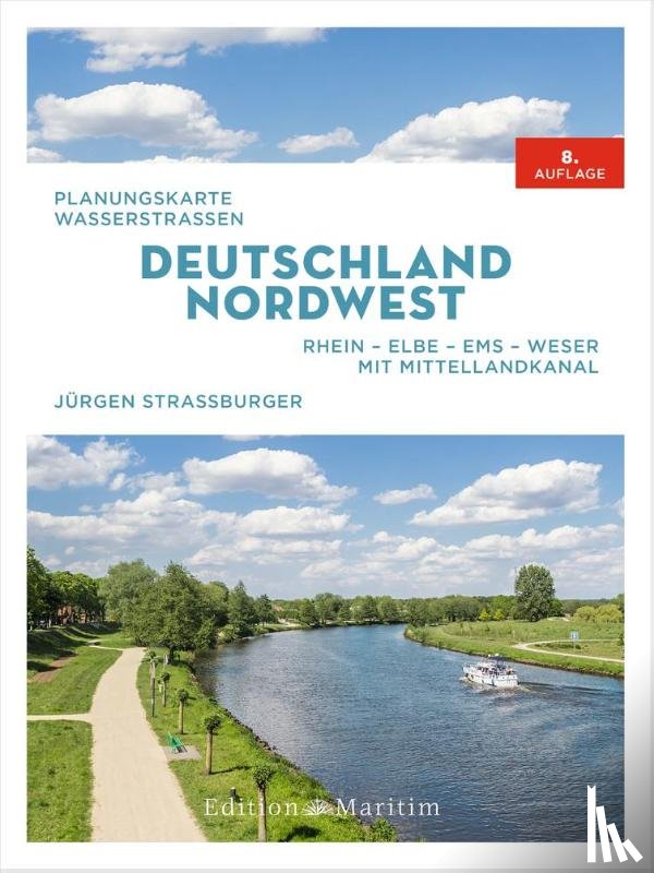 Straßburger, Jürgen - Planungskarte Wasserstraßen Deutschland Nordwest