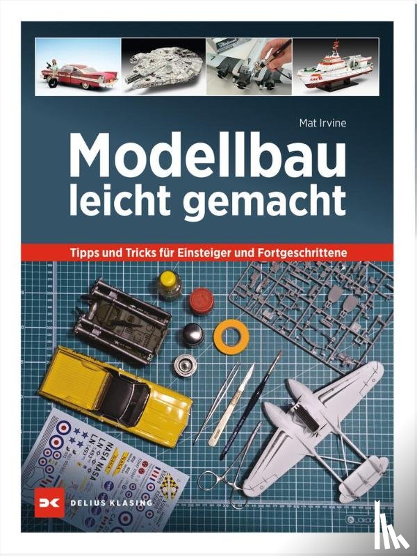 Irvine, Mat - Modellbau leicht gemacht