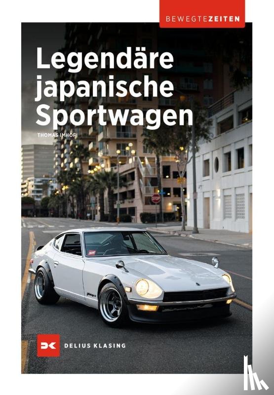 Imhof, Thomas - Legendäre japanische Sportwagen