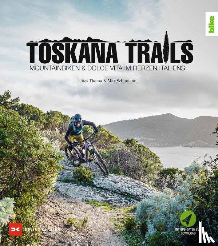 Thoma, Ines, Schumann, Max - Toskana-Trails