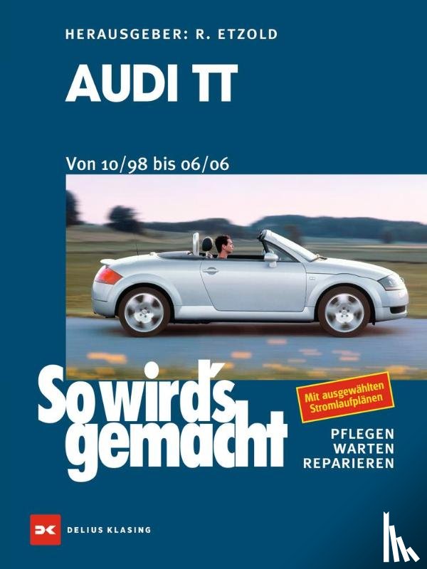 Etzold, Rüdiger - Audi TT. Von 10/98 bis 06/06