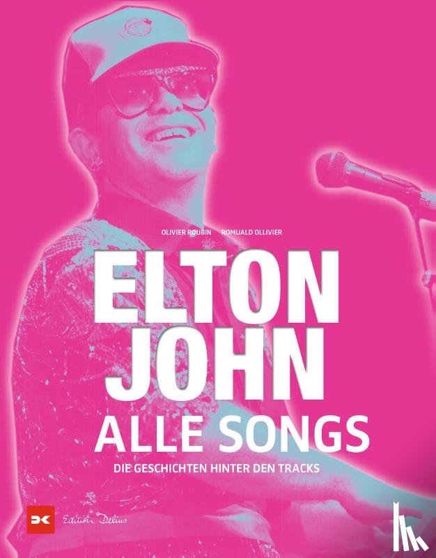 Roubin, Olivier, Ollivier, Romuald - Elton John - Alle Songs