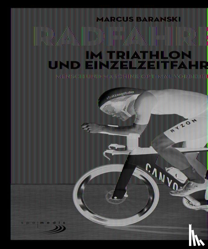 Baranski, Marcus - Radfahren im Triathlon und Einzelzeitfahren