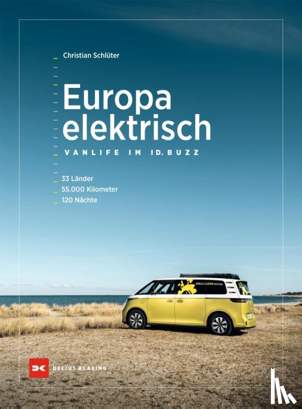 Schlüter, Christian - Europa elektrisch - Vanlife im ID. Buzz