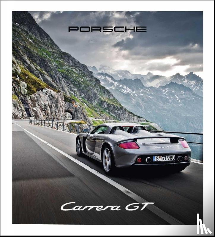 Bogner, Stefan, Hettesheimer, Nicole - Porsche Carrera GT
