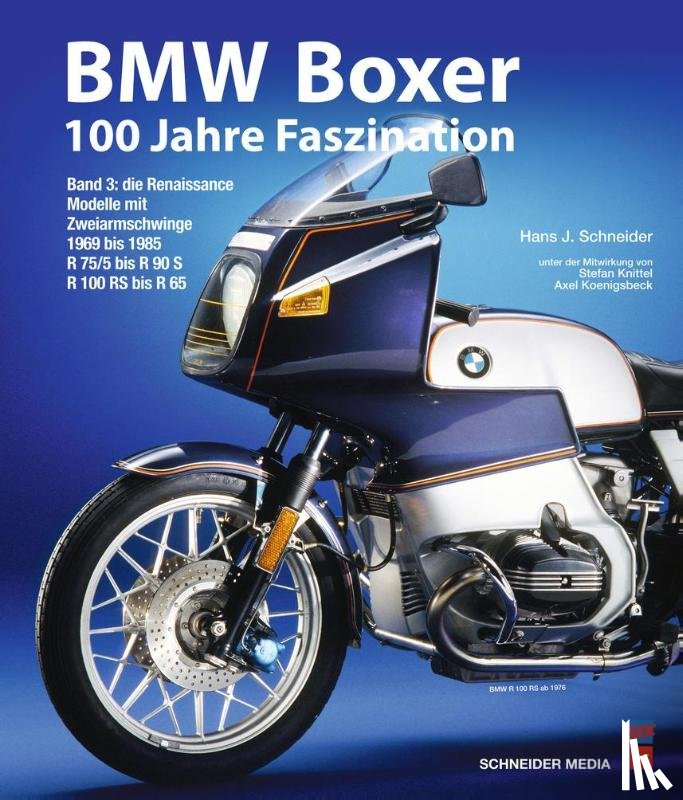 Schneider, Hans J. - BMW Boxer - 100 Jahre Faszination (Band 3)