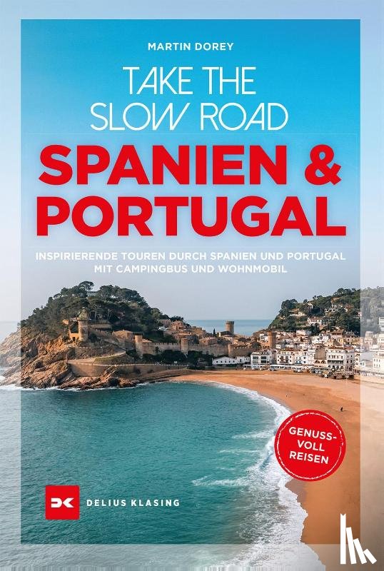 Dorey, Martin - Take the Slow Road Spanien und Portugal