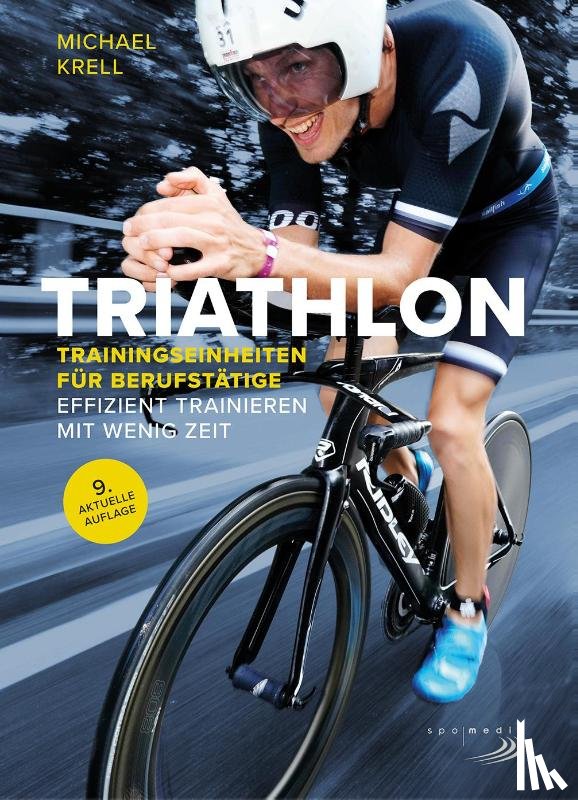 Krell, Michael - Triathlon-Trainingseinheiten für Berufstätige