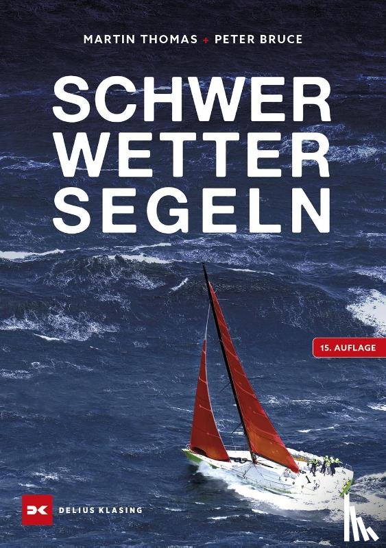 Bruce, Peter - Schwerwettersegeln
