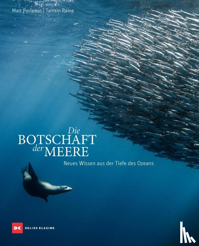 Porteous, Matt, Raine, Tamsin - Die Botschaft der Meere